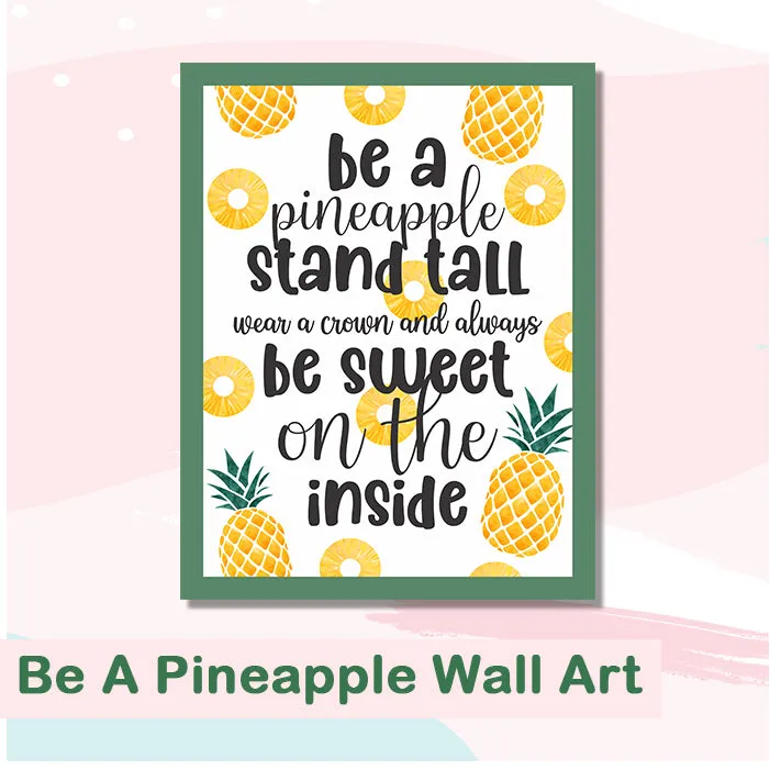 Be A Pineapple Wall Art